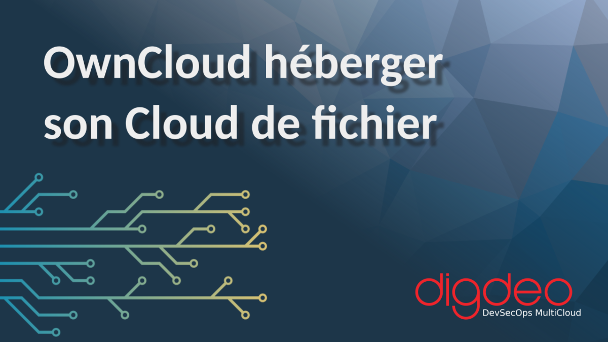 Owncloud héberger son Cloud de fichier