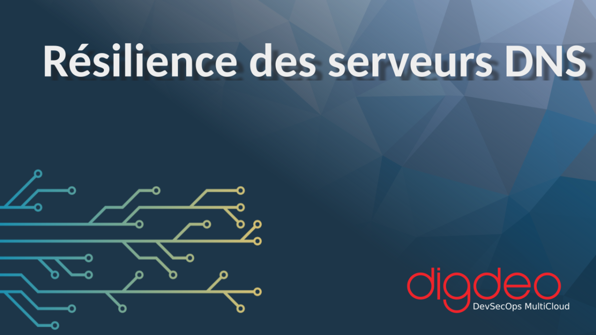 Importance de la résilience des serveurs DNS