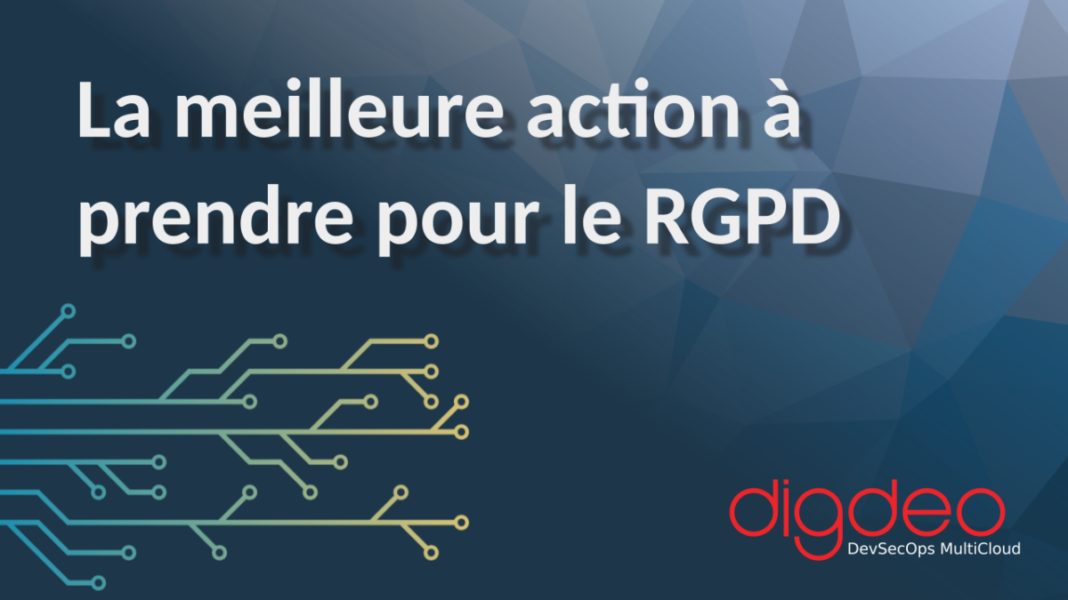 Meilleure action à prendre pour respecter le RGPD