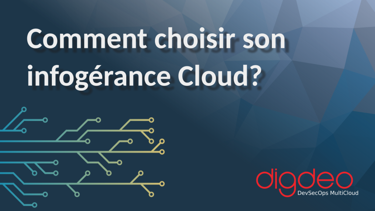 Comment choisir son infogérance Cloud?