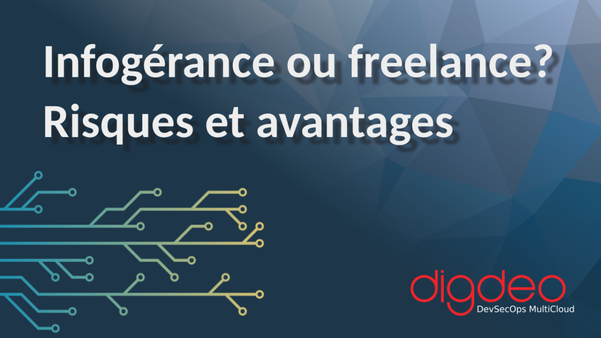 Infogérance ou freelance risques et avantages